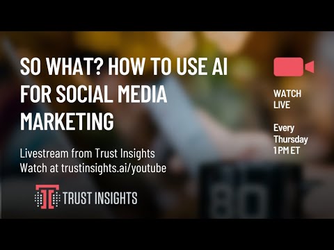 So What? How to Use AI for Social Media Marketing