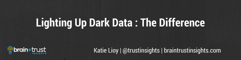 Lighting Up Dark Data The Difference