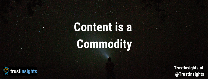 Content is a Commodity