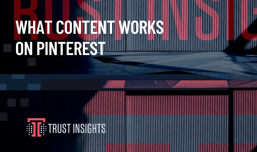 What content works on Pinterest 1