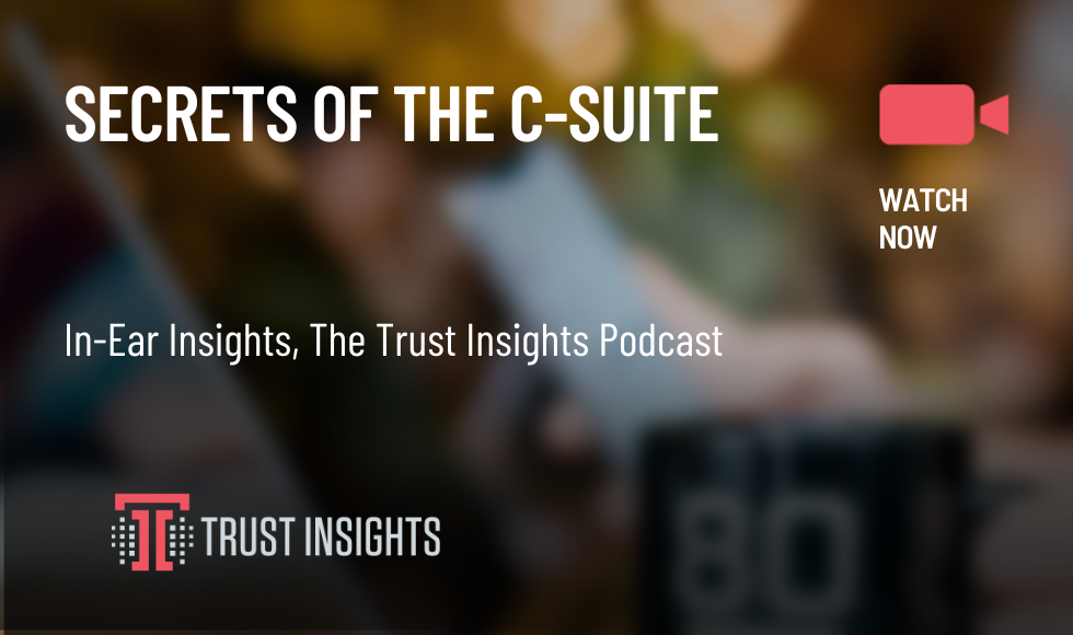 SECRETS OF THE C-SUITE