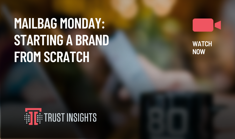 Mailbag Monday Starting a brand from scratch