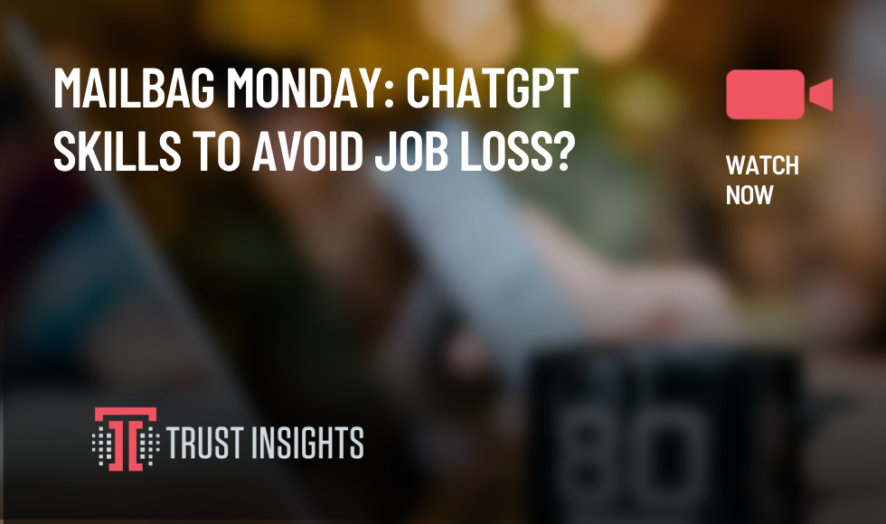 Mailbag Monday ChatGPT skills to avoid job loss