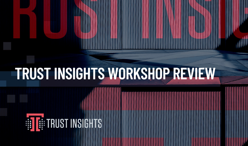 trustinsightsworkshop