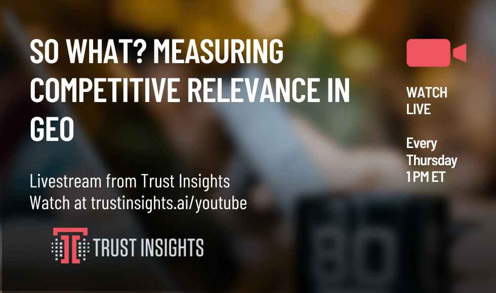 So What Measuring Competitive Relevance in GEO