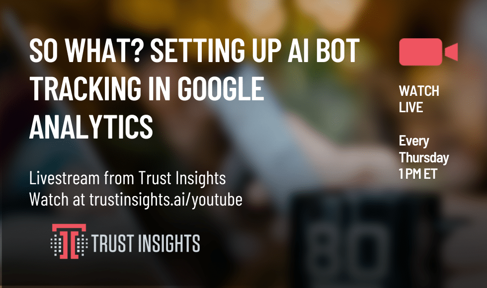 So What Setting Up AI Bot Tracking in Google Analytics