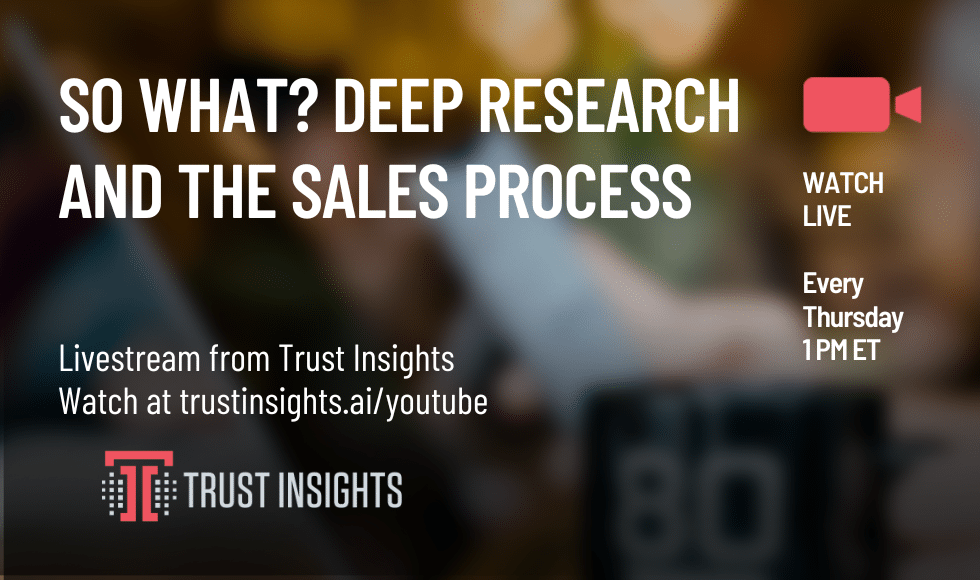 So What Deep research and the sales process